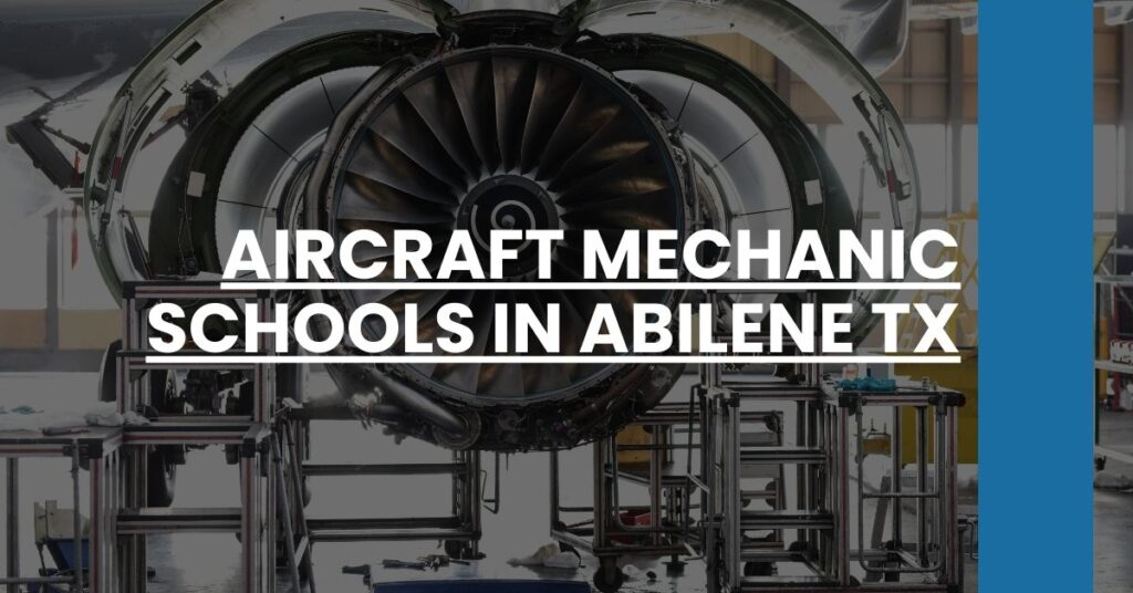 Aircraft Mechanic Schools in Abilene TX Feature Image