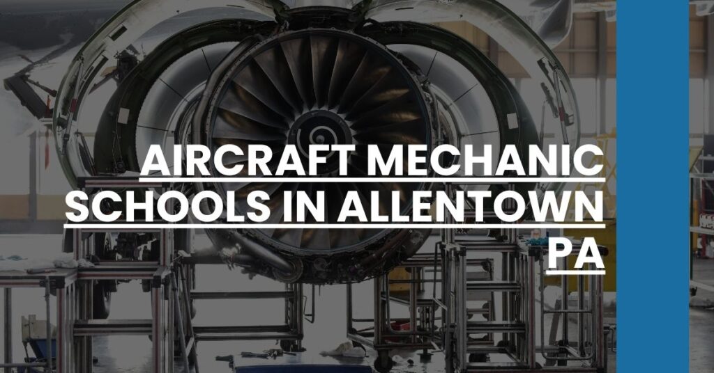 Aircraft Mechanic Schools in Allentown PA Feature Image