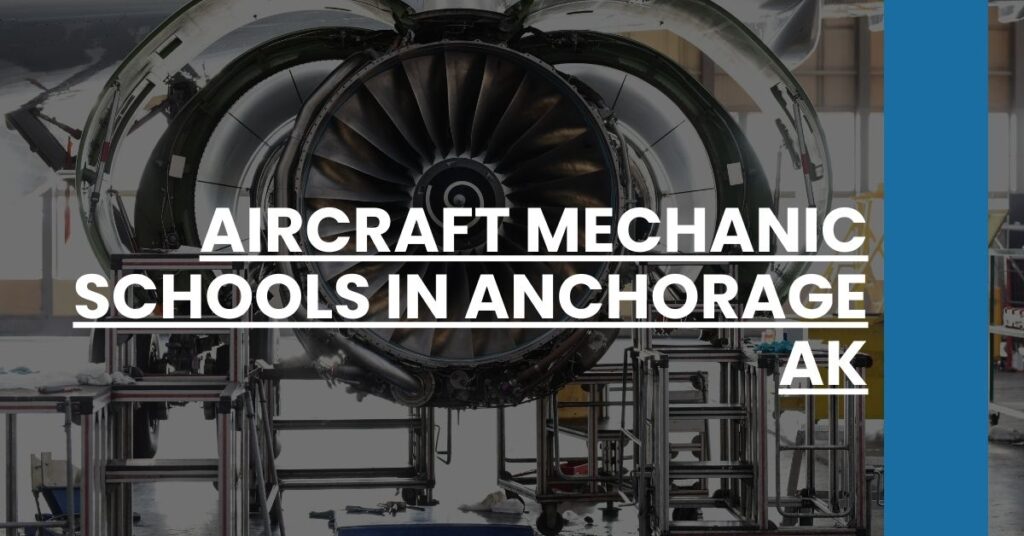 Aircraft Mechanic Schools in Anchorage AK Feature Image