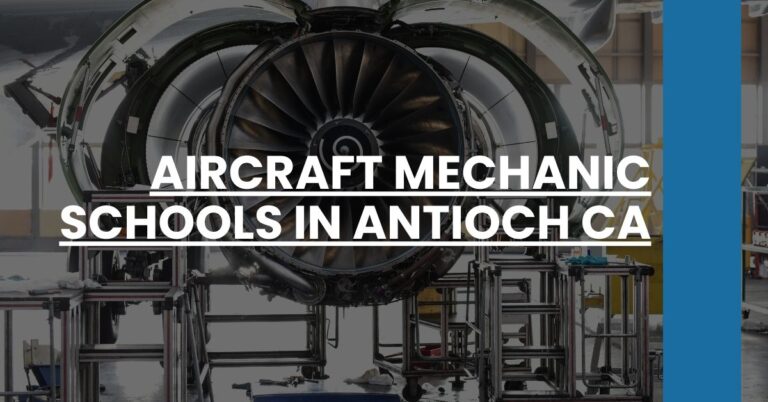 Aircraft Mechanic Schools in Antioch CA Feature Image