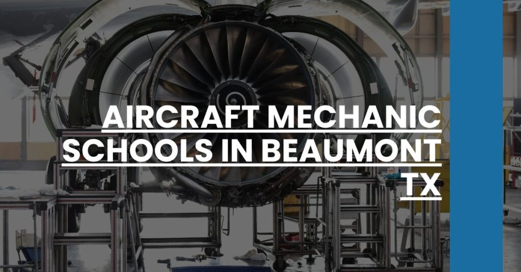 Aircraft Mechanic Schools in Beaumont TX Feature Image