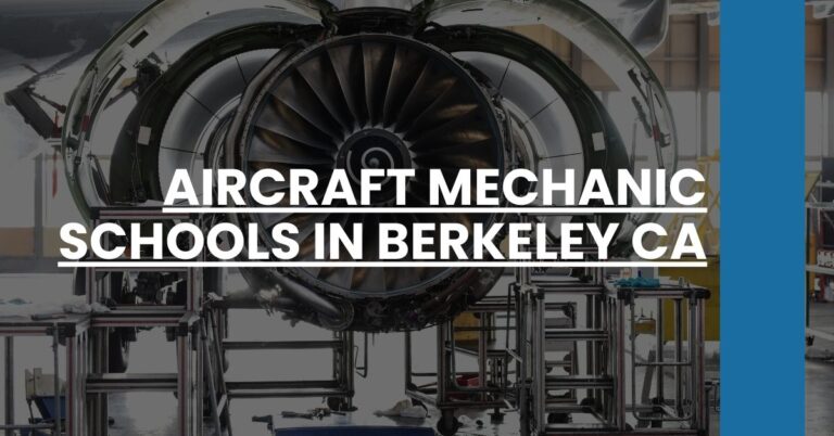 Aircraft Mechanic Schools in Berkeley CA Feature Image