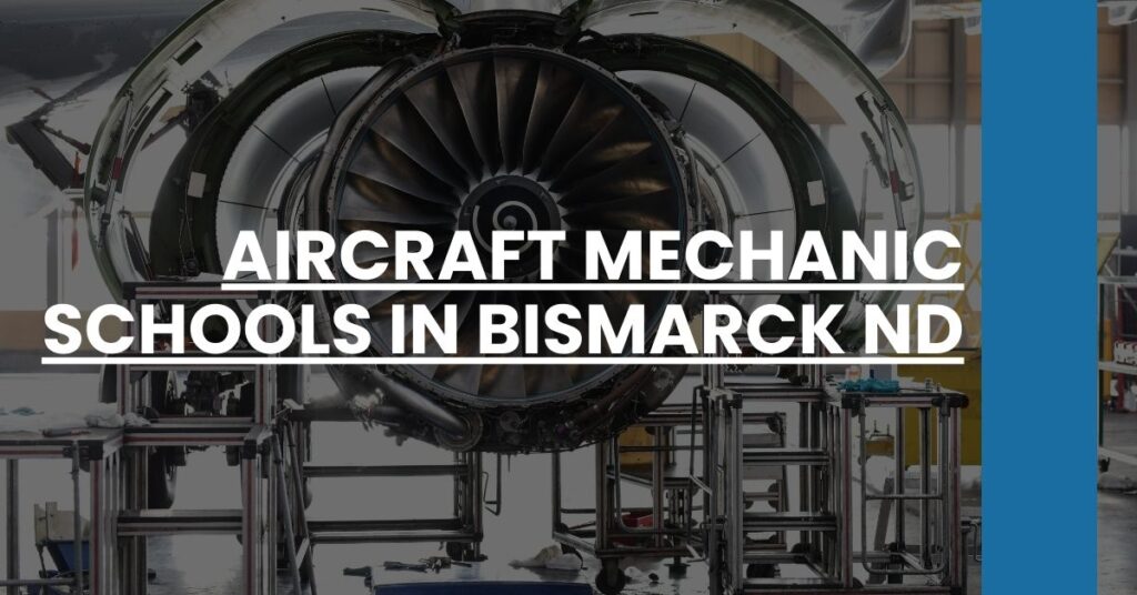 Aircraft Mechanic Schools in Bismarck ND Feature Image