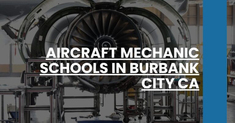 Aircraft Mechanic Schools in Burbank city CA Feature Image