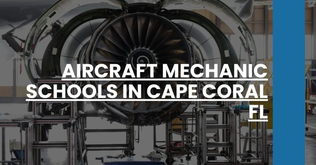 Aircraft Mechanic Schools in Cape Coral FL Feature Image