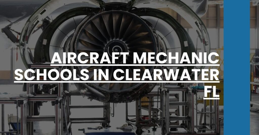 Aircraft Mechanic Schools in Clearwater FL Feature Image