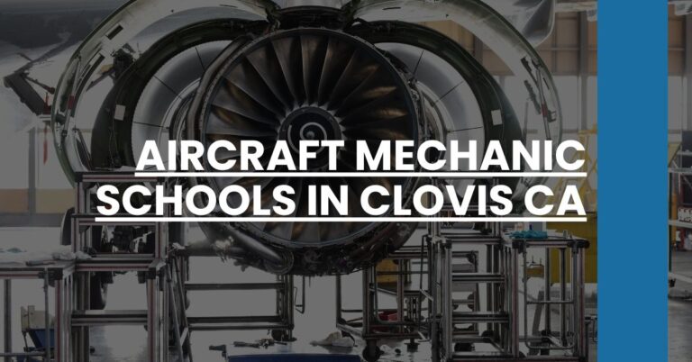 Aircraft Mechanic Schools in Clovis CA Feature Image