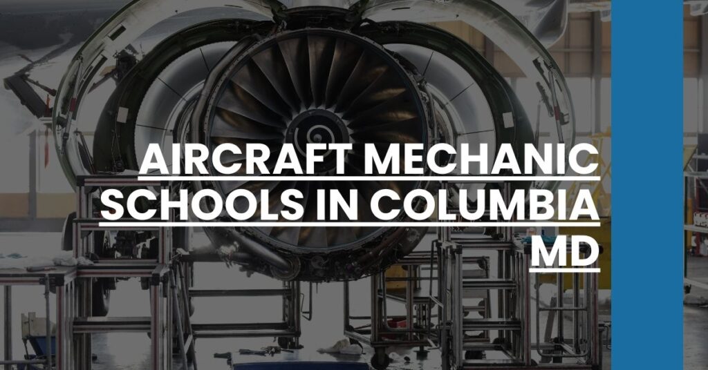 Aircraft Mechanic Schools in Columbia MD Feature Image