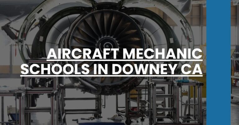 Aircraft Mechanic Schools in Downey CA Feature Image