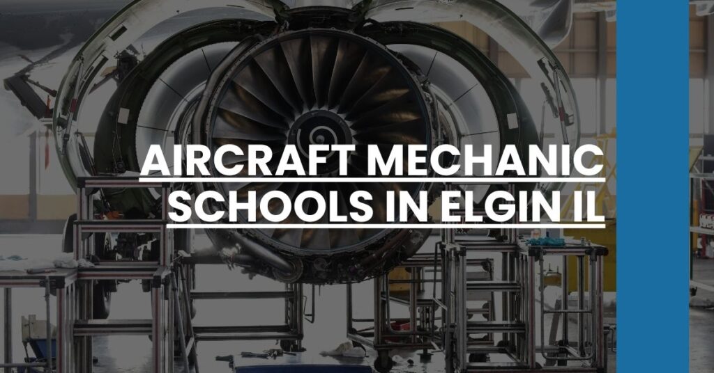 Aircraft Mechanic Schools in Elgin IL Feature Image