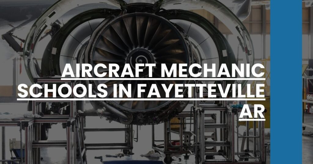 Aircraft Mechanic Schools in Fayetteville AR Feature Image