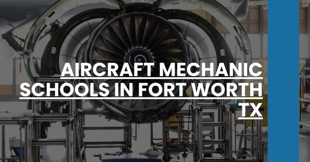 Aircraft Mechanic Schools in Fort Worth TX Feature Image