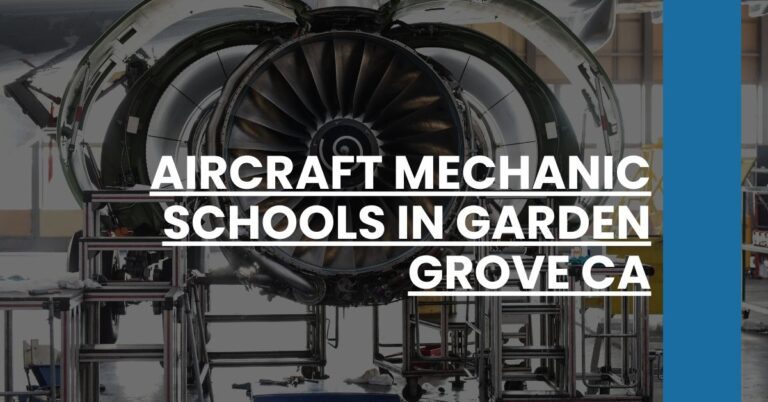 Aircraft Mechanic Schools in Garden Grove CA Feature Image