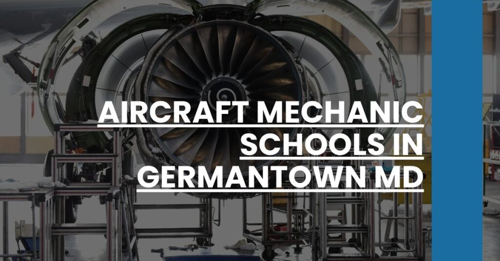 Aircraft Mechanic Schools in Germantown MD Feature Image