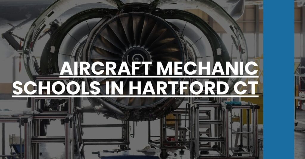 Aircraft Mechanic Schools in Hartford CT Feature Image