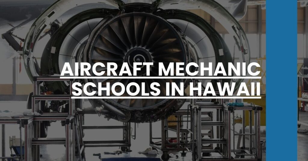 Aircraft Mechanic Schools in Hawaii Feature Image