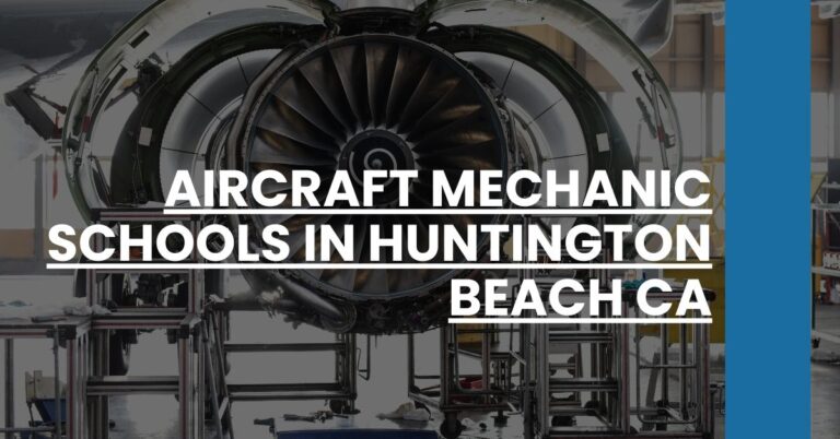 Aircraft Mechanic Schools in Huntington Beach CA Feature Image