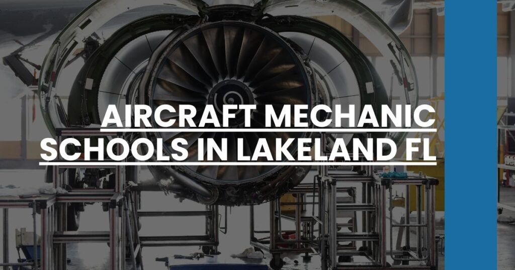 Aircraft Mechanic Schools in Lakeland FL Feature Image