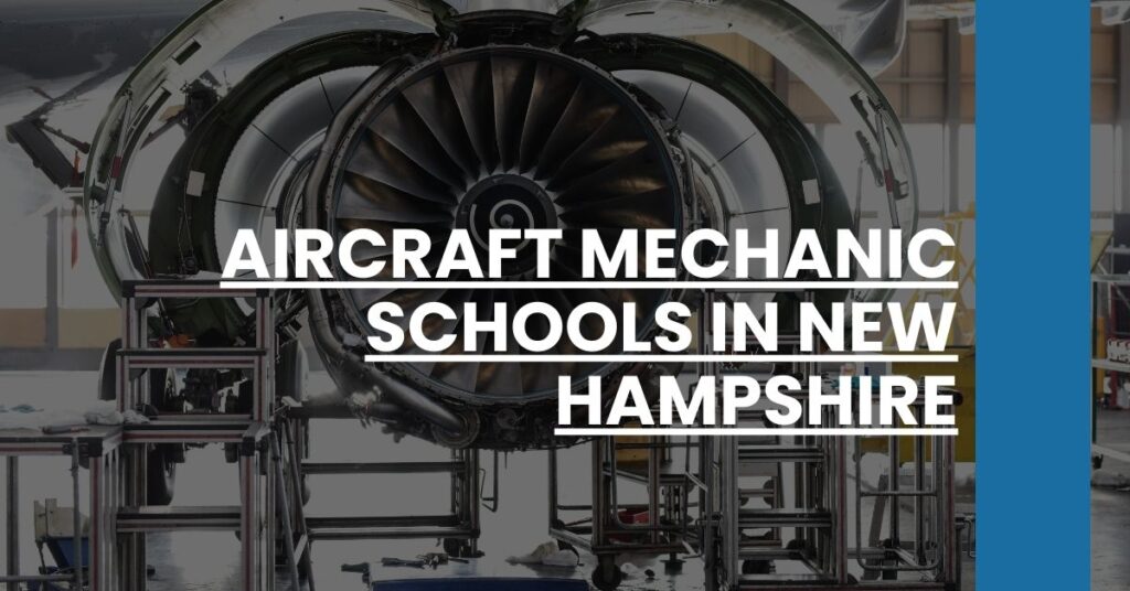 Aircraft Mechanic Schools in New Hampshire Feature Image