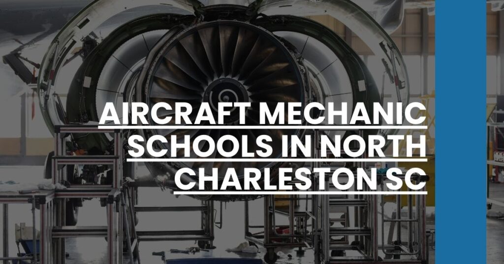 Aircraft Mechanic Schools in North Charleston SC Feature Image