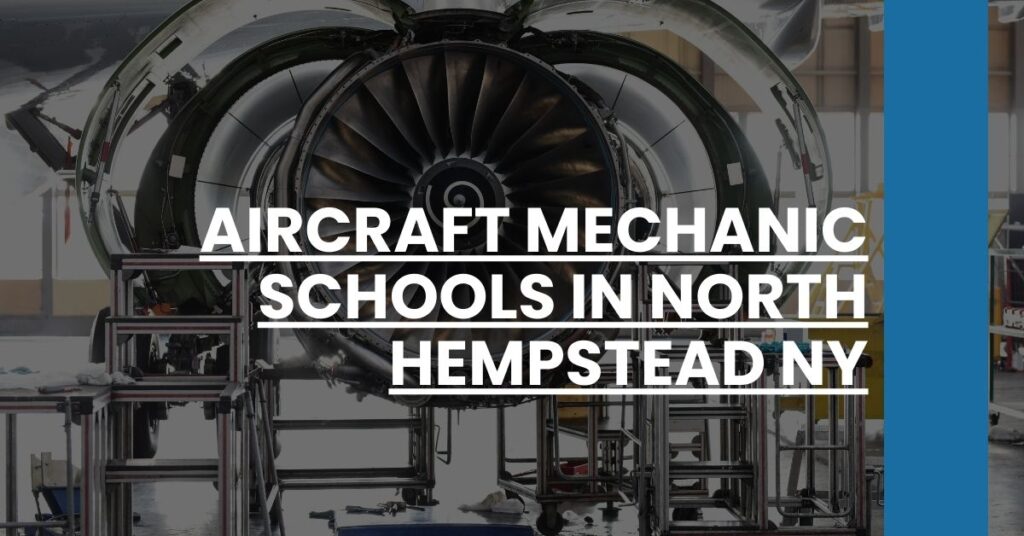 Aircraft Mechanic Schools in North Hempstead NY Feature Image