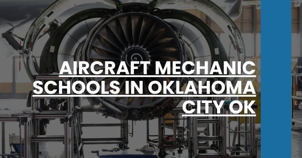 Aircraft Mechanic Schools in Oklahoma City OK Feature Image