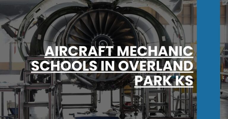 Aircraft Mechanic Schools in Overland Park KS Feature Image