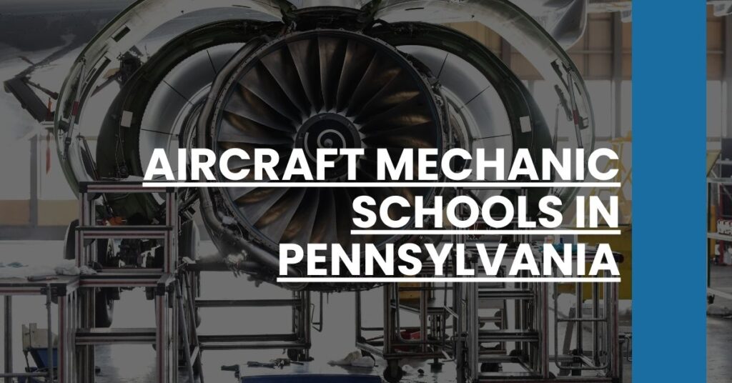 Aircraft Mechanic Schools in Pennsylvania Feature Image