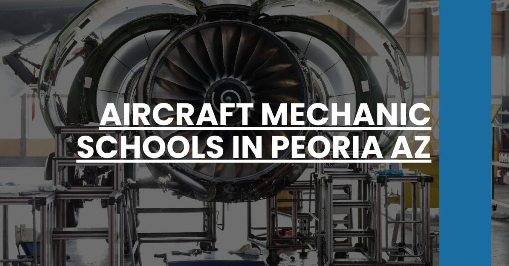 Aircraft Mechanic Schools in Peoria AZ Feature Image