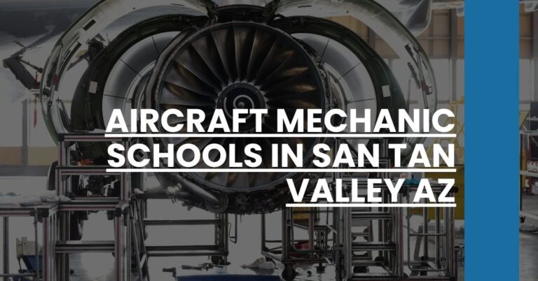 Aircraft Mechanic Schools in San Tan Valley AZ Feature Image