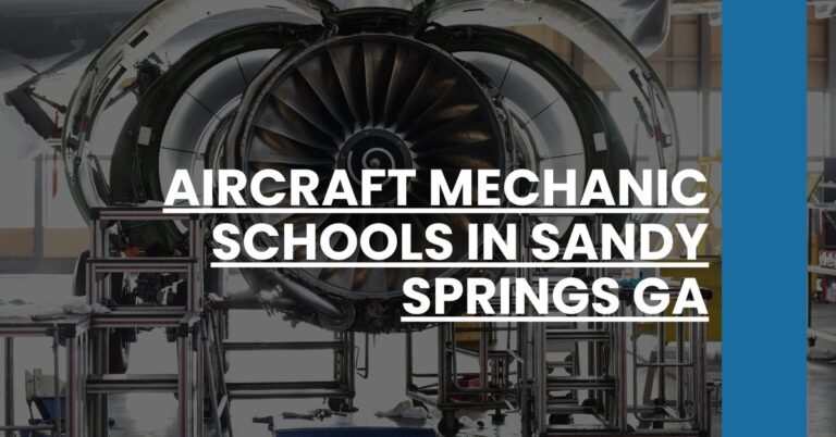 Aircraft Mechanic Schools in Sandy Springs GA Feature Image