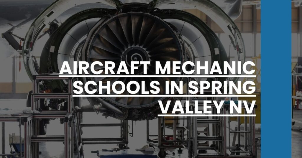 Aircraft Mechanic Schools in Spring Valley NV Feature Image