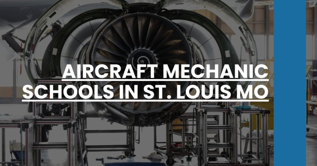 Aircraft Mechanic Schools in St. Louis MO Feature Image