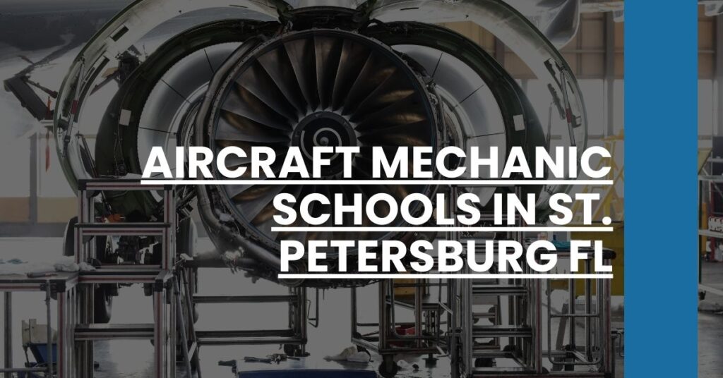 Aircraft Mechanic Schools in St. Petersburg FL Feature Image