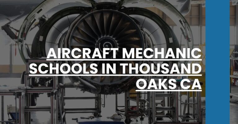 Aircraft Mechanic Schools in Thousand Oaks CA Feature Image