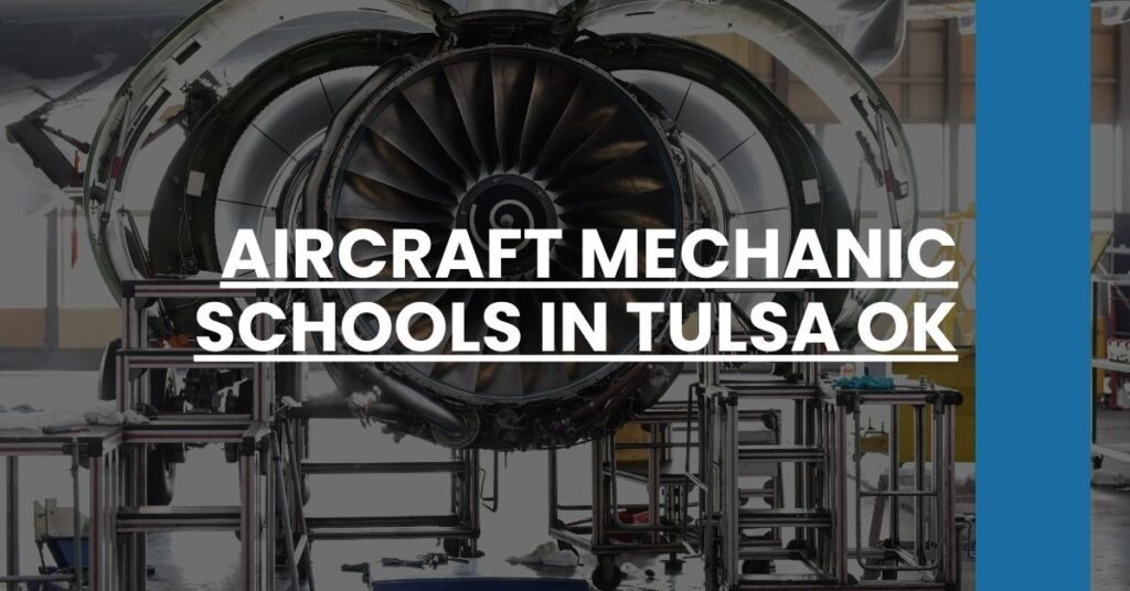 Aircraft Mechanic Schools in Tulsa OK Feature Image