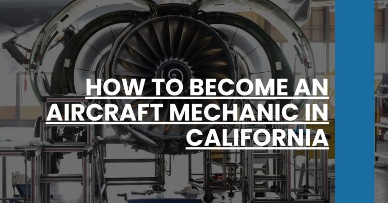 How to Become an Aircraft Mechanic in California Feature Image