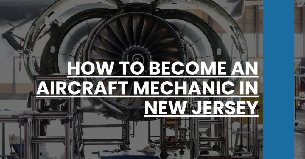 How to Become an Aircraft Mechanic in New Jersey Feature Image