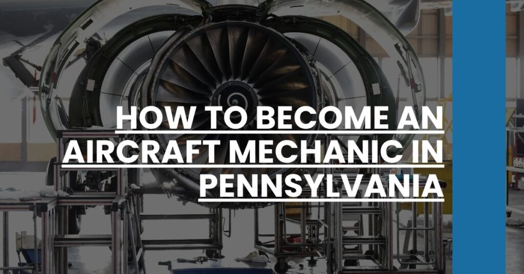 How to Become an Aircraft Mechanic in Pennsylvania Feature Image