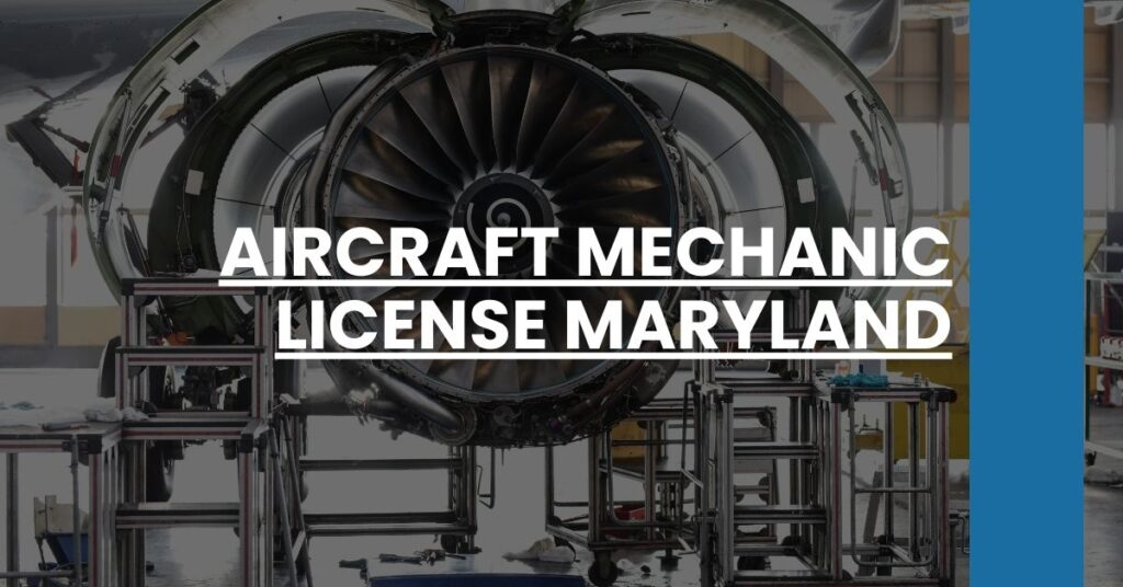 Aircraft Mechanic License Maryland Feature Image