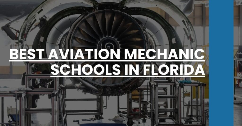 Best Aviation Mechanic Schools In Florida Feature Image