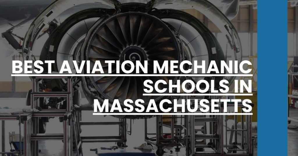 Best Aviation Mechanic Schools In Massachusetts Feature Image