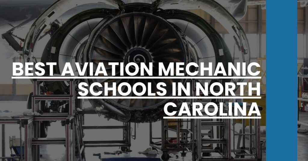 Best Aviation Mechanic Schools In North Carolina Feature Image