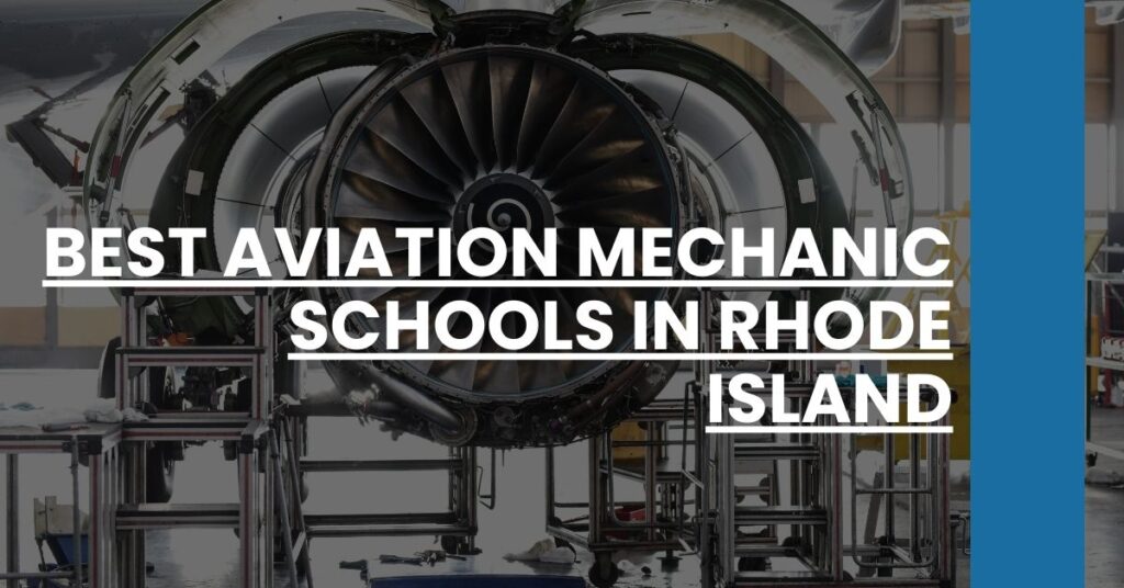 Best Aviation Mechanic Schools In Rhode Island Feature Image