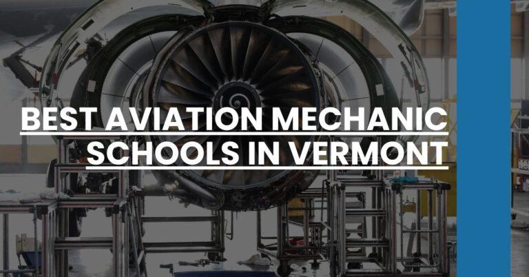 Best Aviation Mechanic Schools In Vermont Feature Image